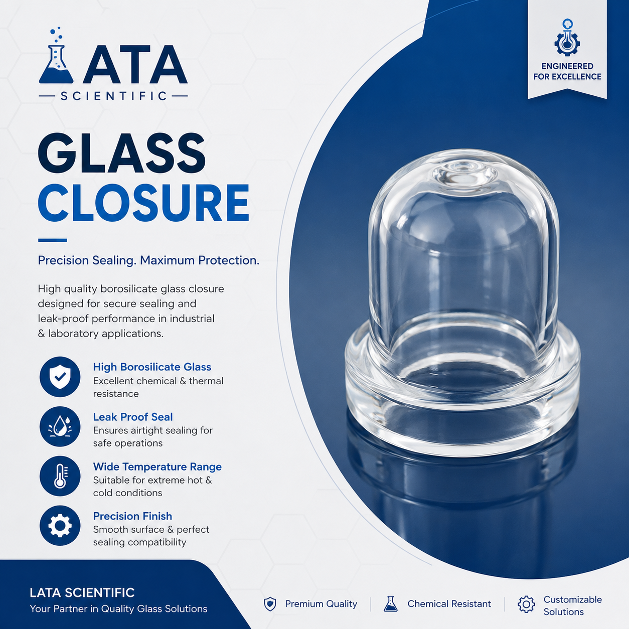 Borosilicate glass domed closure for ending a pipeline run